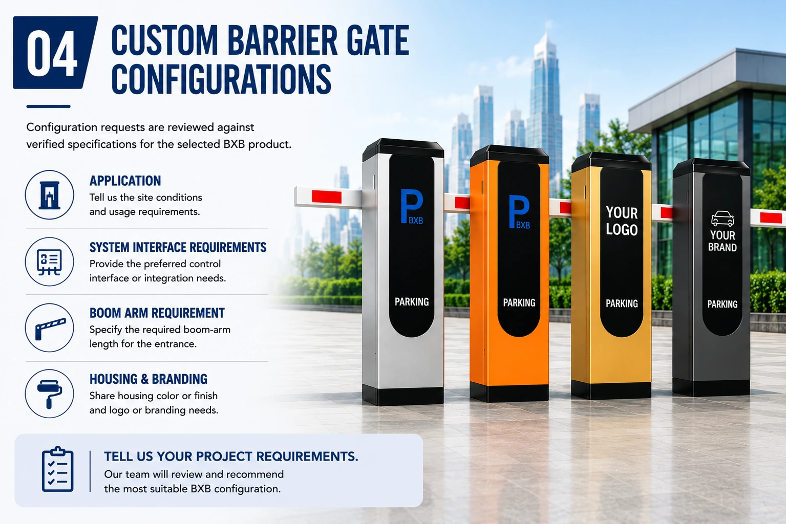 Custom barrier gate configurations for BXB OEM ODM projects